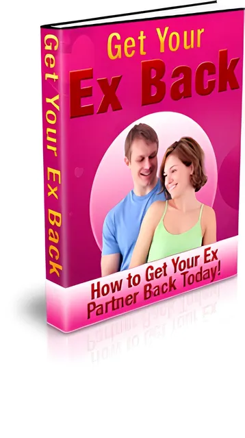 Get Your Ex Back: Rekindle Your Relationship